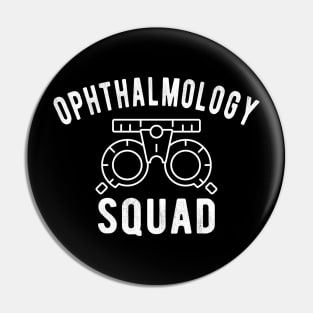 Ophthalmology Squad Ophthalmology Gifts Apparel Pin