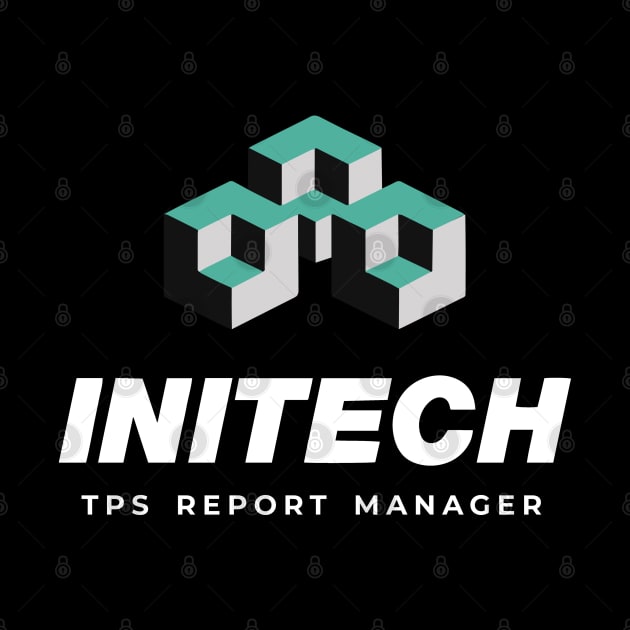 Initech - TPS Report Manager (Office Space) by BodinStreet