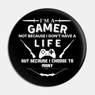 I'm a gamer - gamer Pin