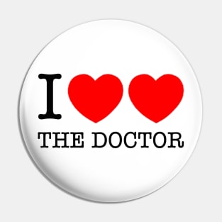 I LOVE THE DOCTOR. DOCTOR WHO 2-HEARTED DESIGN Pin