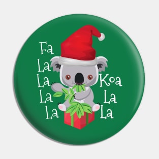 Fa La La La La Koa La La Christmas Koala Bear Pin