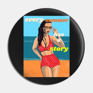 Every Summer Has A Story Pin