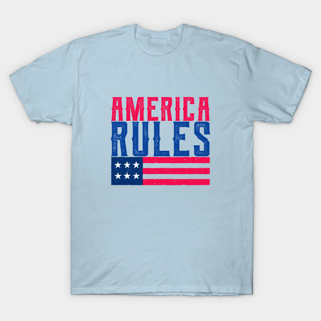 Discover America rules - America Rules - T-Shirt