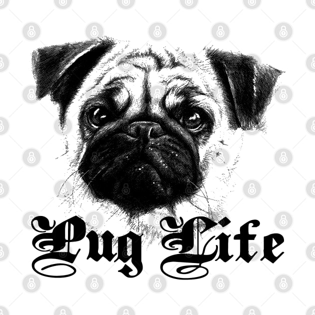 Pug Life by MarinasingerDesigns