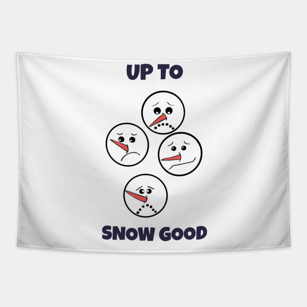 UP To Snow Good Snowman Face Tapestry by SartorisArt1