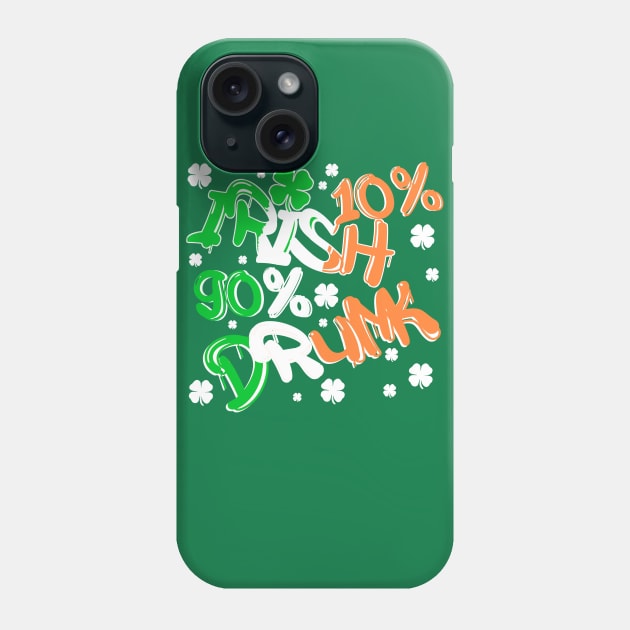 Saint Patricks Day Funny Irish Drinking Quote Lucky Clover Phone Case by Bezra