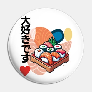 I Love Sushi Pin