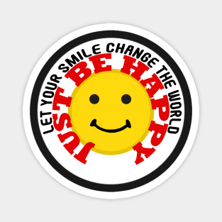 Let Your Smile Change The World Magnet