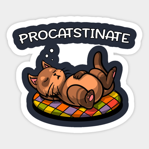 Procatstinate Cute Lazy Cat Funny Pun Joke Procatstinate Cat Pun