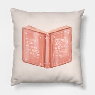 Little Women - If I were a girl in a book this would all be so easy Pillow