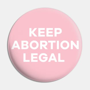 roe v wade, Keep abortion legal, reproductive rights Pin