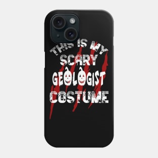 This Is My Scary Geologist Shirt Phone Case