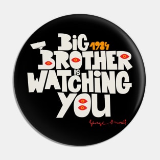 Orwellian Tribute - „Big Brother is Watching You“ - Dystopian Art Design in Classic Colors Pin