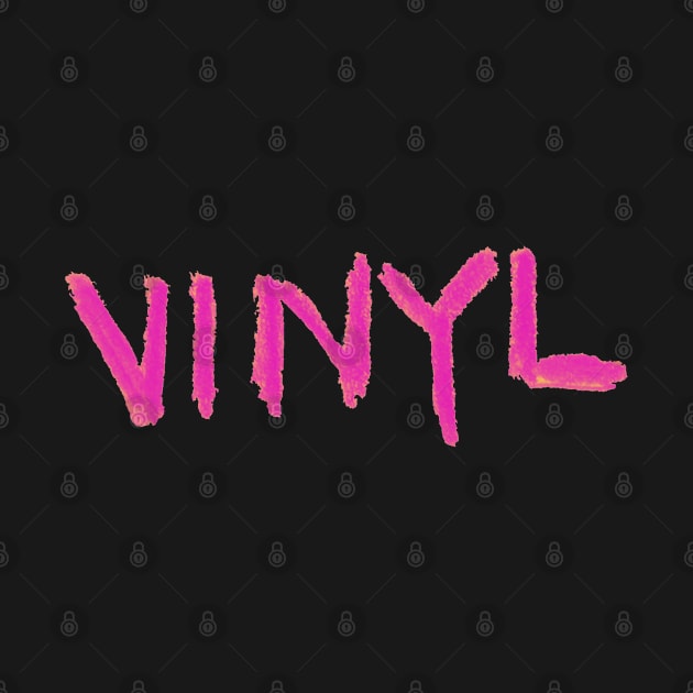 Vinyl Vibes: Hot Pink Vinyl by J44IART