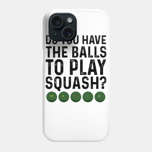 Funny Balls to Play Squash Phone Case by atomguy