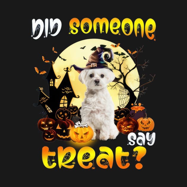 White Maltese Did Someone Say Treat Happy Halloween by Tagliarini Kristi