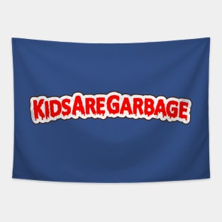 KIDS ARE GARBAGE Tapestry