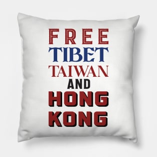 Free Tibet Taiwan and Hong Kong Pillow