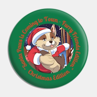 "Santa Paws is Coming to Town" Pin