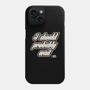 I Should Probably Wait : Hipster Golf Phone Case