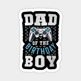 Dad of the Birthday Video Birthday Magnet