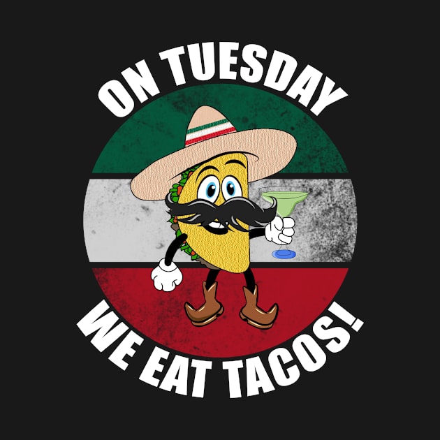 On Tuesdays we eat tacos Tom Taco by Carrie T Designs