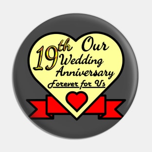 Our 19th Wedding anniversary Pin