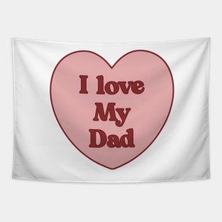 I love my dad heart aesthetic dollette coquette pink red Tapestry