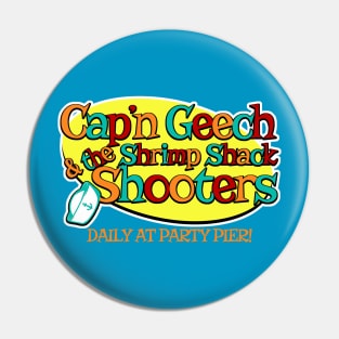 Captain Geech and the Shrimp Shack Shooters Pin