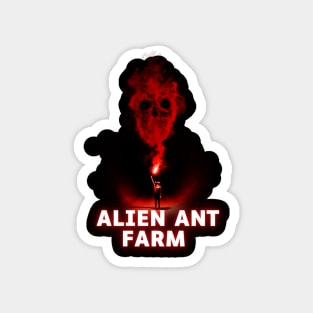 alien ant farm Magnet