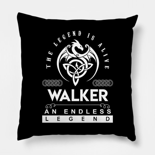 Walker Name T Shirt - The Legend Is Alive - Walker An Endless Legend Dragon Gift Item Pillow by riogarwinorganiza