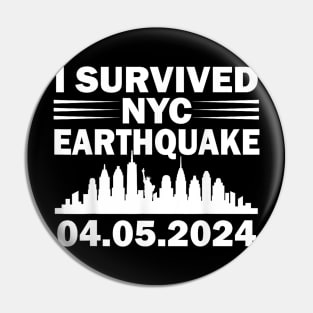 I Survived NYC New York 2024 Earthquake Funny Geology Joke Pin