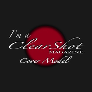 Clear Shot Magazine Cover model T-Shirt