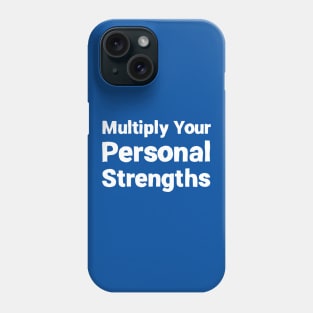 Multiply Your Personal Strengths | Quotes | Royal Blue Phone Case