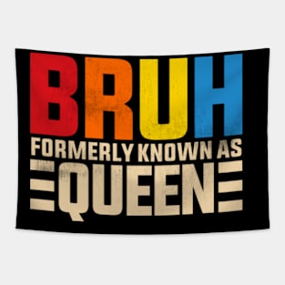 Bruh Formerly Known As Queen Tapestry