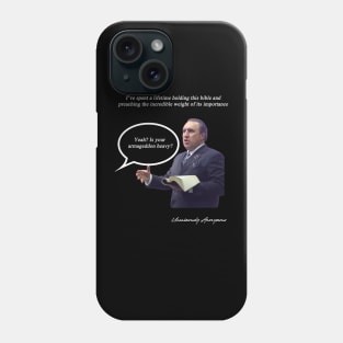 Is Your Armageddon Heavy? Phone Case