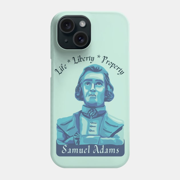 Samuel Adams Portrait and Quote Phone Case by Slightly Unhinged