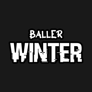 Baller Winter Basketball Christmas Quote Saying T-Shirt