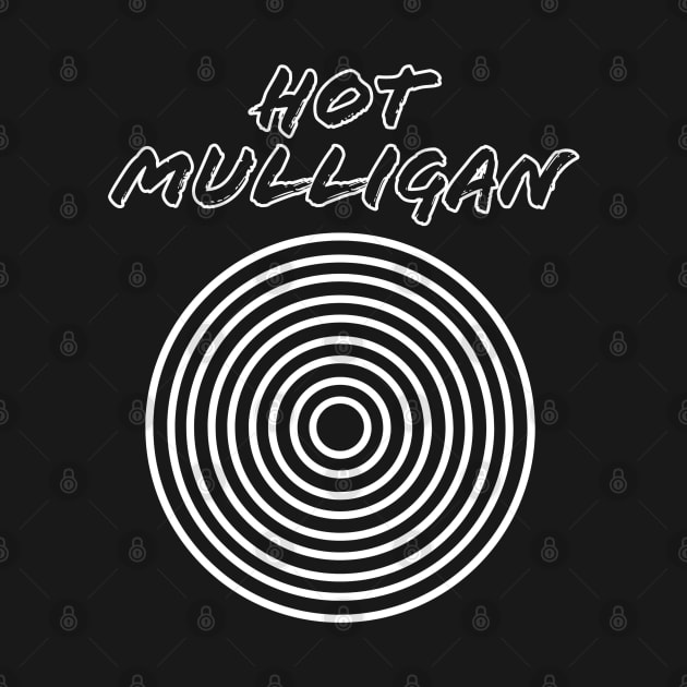 Hot Mulligan / Circle Vintage Style by Masalupadeh