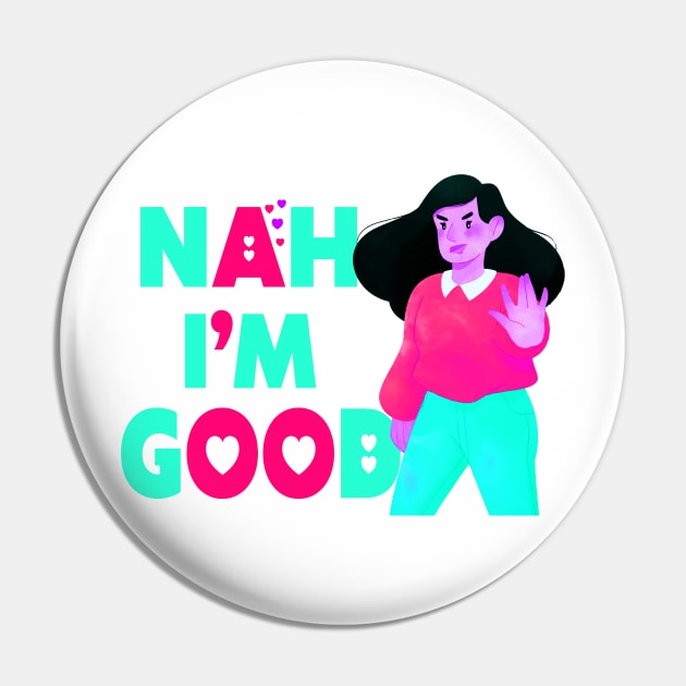 Nah I'm Good funny valentines day shirt for singles Pin by Goods-by-Jojo