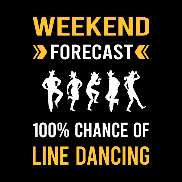 Weekend Forecast Line Dancing Dance Dancer by Good Day