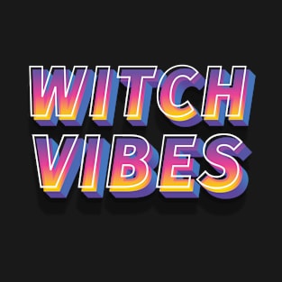 Witch Vibes T-Shirt