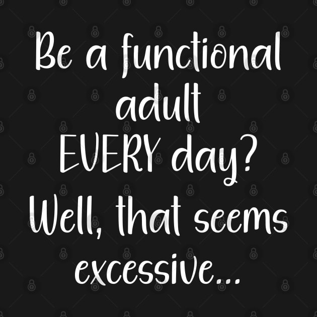 Functional Adult by KayBee Gift Shop