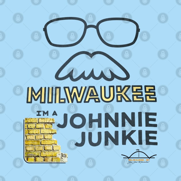 Johnnie Junkie (I'm a) • John Gurda • Milwaukee, WI by The MKE Rhine Maiden