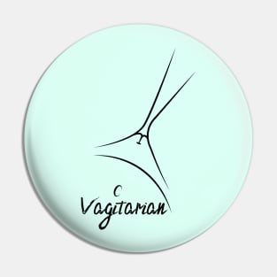 Vagitarian Pin