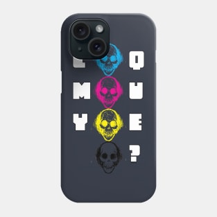 CMY QUE? Phone Case