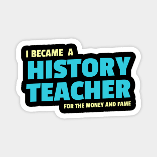 History teacher funny Magnet