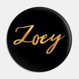 Zoey Name Hand Lettering in Faux Gold Letters Pin