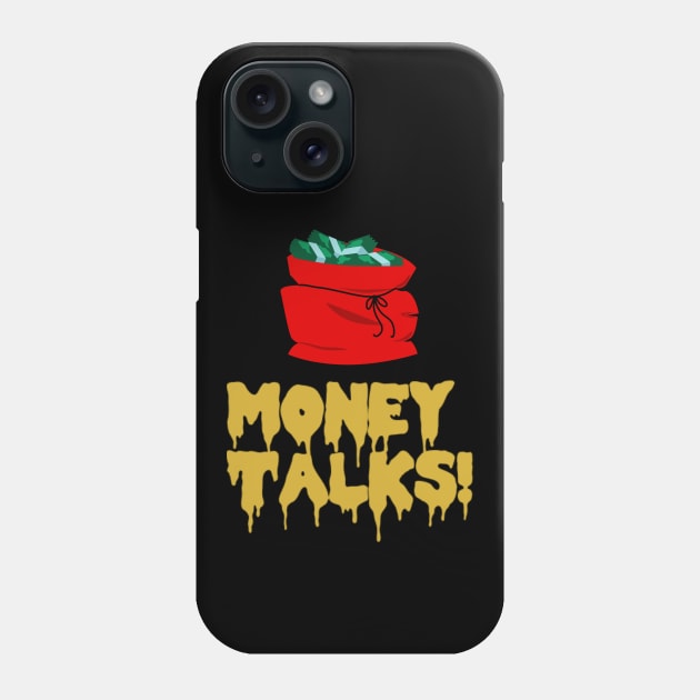 Money Talks Phone Case by Silly World