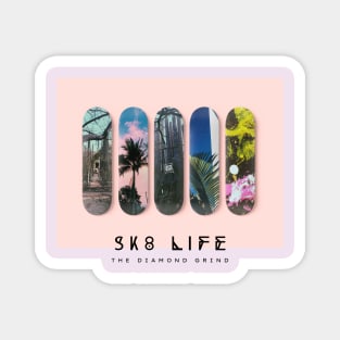 SK8 Life - The Diamond Grind Magnet